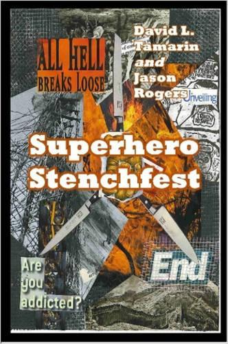 Superhero Stenchfest