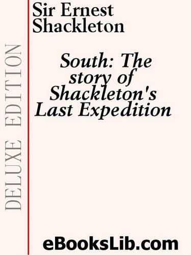South - The Story of Shackleton's Last Expedition