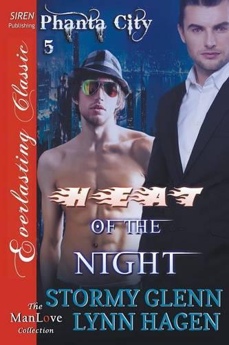 Heat of the Night [Phanta City 5] (Siren Publishing Everlasting Classic Manlove)