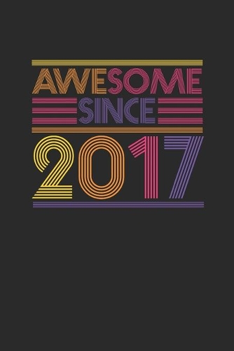 Awesome Since 2017