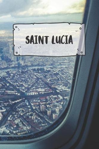 Saint Lucia: Ruled Travel Diary Notebook or Journey Journal - Lined Trip Pocketbook for Men and Women with Lines