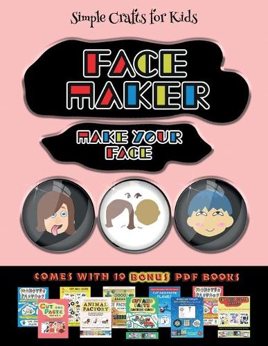 Simple Crafts for Kids (Face Maker - Cut and Paste)