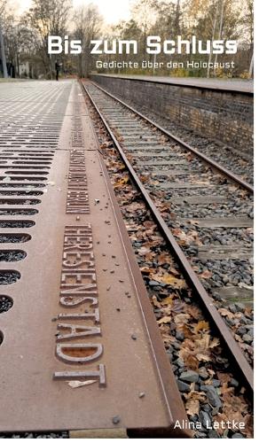 Bis zum Schluss: Gedichte über den Holocaust