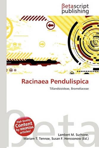 Racinaea Pendulispica: (English)