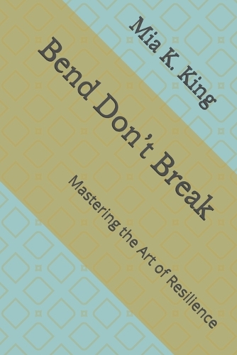 Bend Don't Break