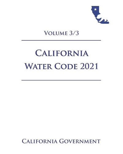 California Water Code [WAT] 2021 Volume 3/3