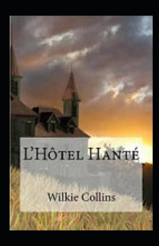 L'Hôtel Hanté Annoté