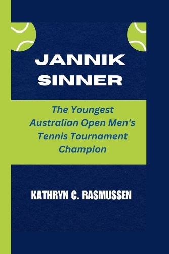 Jannik Sinner: The Youngest Australian Open Men's Tennis Tournament Champion