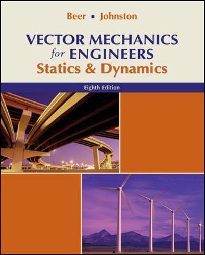 Vector Mechanics for Engineers: Statics and Dynamics