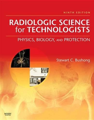 Radiologic Science for Technologists