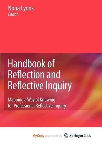 Handbook of Reflection and Reflective Inquiry