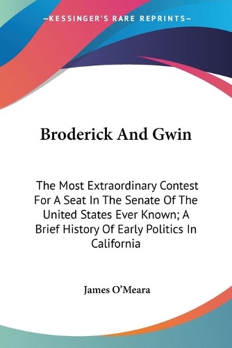 Broderick And Gwin