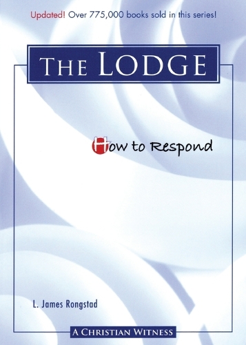 How to Respond to the Lodge - 3rd Edition