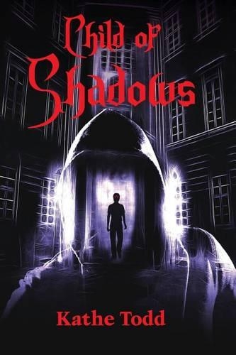 Child of Shadows: (1 The Shadow God)