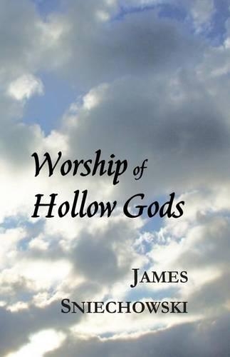 Worship of Hollow Gods