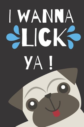I Wanna Lick Ya!