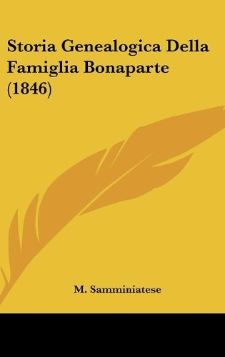Storia Genealogica Della Famiglia Bonaparte (1846)