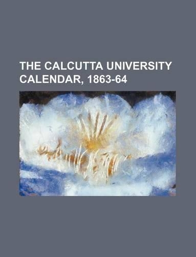 The Calcutta University Calendar, 1863-64