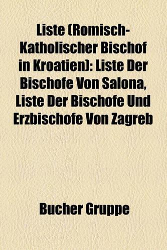 Liste (Rmisch-Katholischer Bischof in Kroatien)
