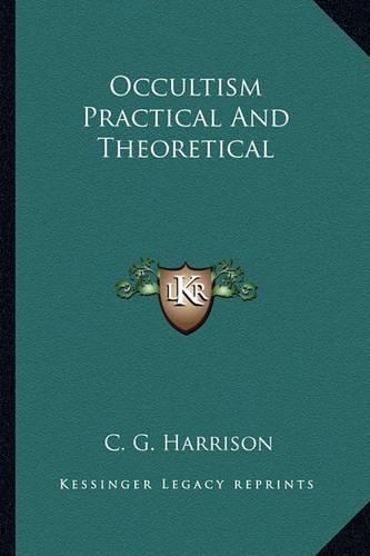 Occultism Practical And Theoretical