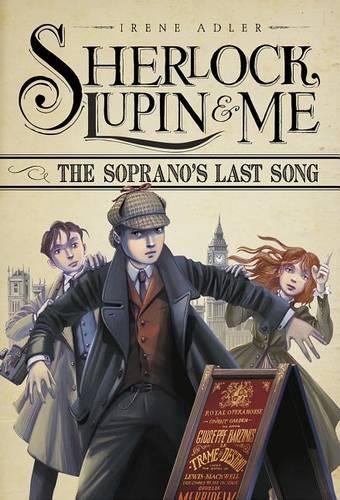 The Soprano's Last Song: (2 Sherlock, Lupin, and Me)
