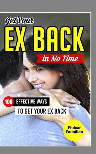 Get Your Ex Back in No Time