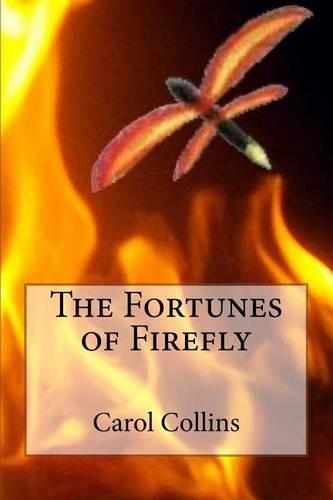 The Fortunes of Firefly: (English)
