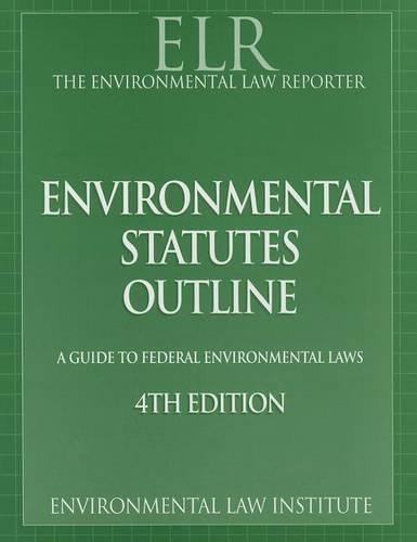 Environmental Law Reporter's Environmental Statutes Outline