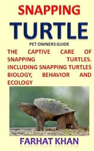 Snapping Turtle Pet Owners Guide