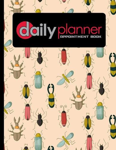 Daily Planner Appointment Book: 6 Columns Appointment Diary, Appointment Scheduler Book, Daily Appointments, Cute Insects & Bugs Cover(45 Daily Planner Appointment Book)