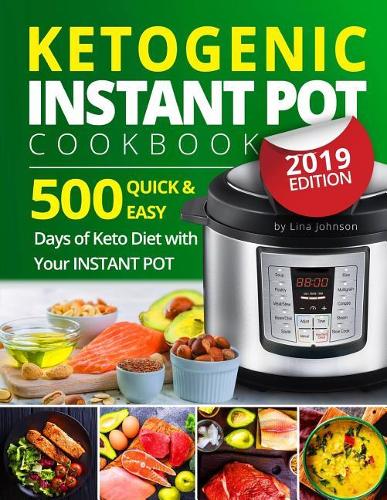 Ketogenic Instant Pot Cookbook