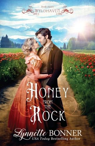 Honey from the Rock: A Christian Historical Western Romance(7 Wyldhaven)