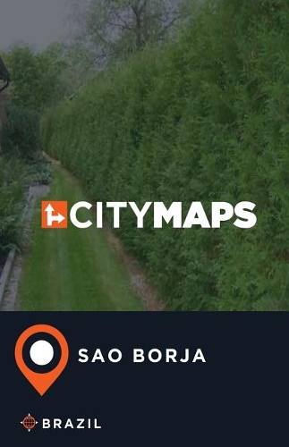 City Maps Sao Borja Brazil