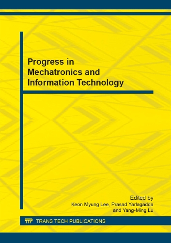 Progress in Mechatronics and Information Technology: (Volumes 462-463 Applied Mechanics and Materials)