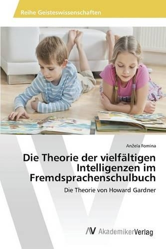 Die Theorie der vielfältigen Intelligenzen im Fremdsprachenschulbuch: (German)
