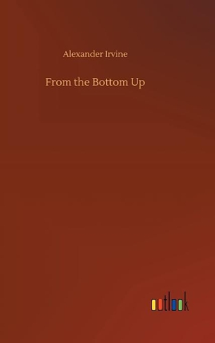 From the Bottom Up