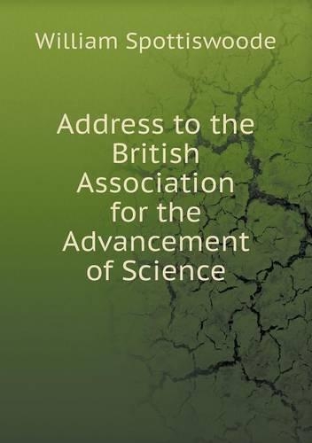 Address to the British Association for the Advancement of Science