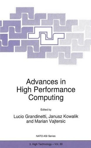 Advances in High Performance Computing: (30 NATO Science Partnership Subseries: 3)