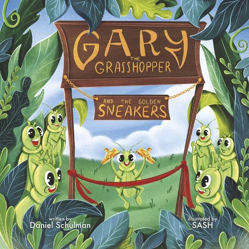 Gary the Grasshopper and the Golden Sneakers