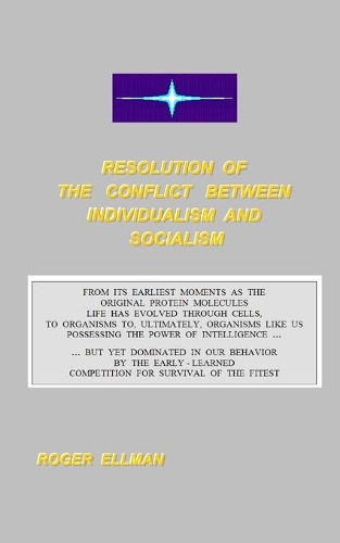 Resolution of The Conflict Between Individualism and Socialism