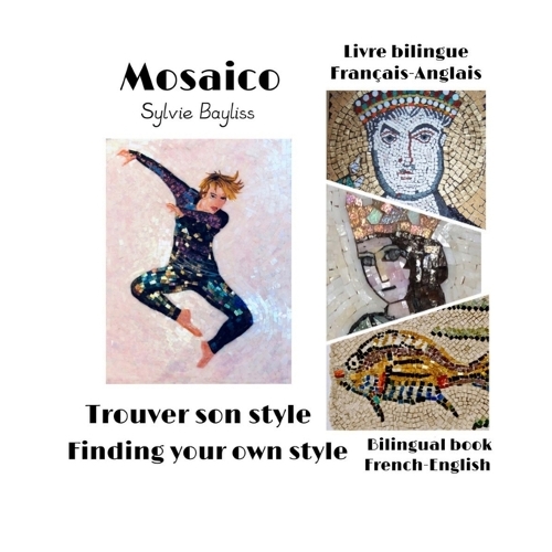 Mosaico - Trouver son style: Mosaico - Finding your own style
