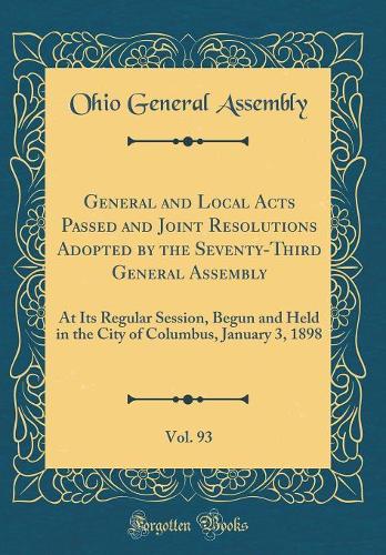 General and Local Acts Passed and Joint Resolutions Adopted by the Seventy-Third General Assembly, Vol. 93