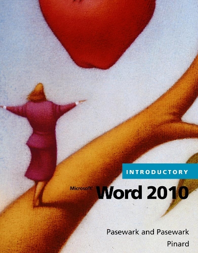 Microsoft? Word 2010 Introductory