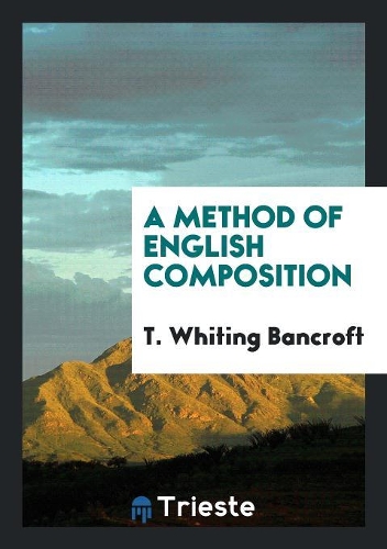 A Method of English Composition
