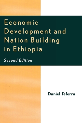 Economic Development and Nation Building in Ethiopia: (English)