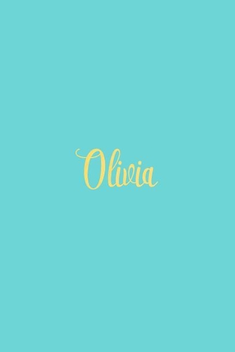 Olivia: Personalized Name Turquoise Matte Soft Cover Notebook Journal to Write In. 120 Blank Lined Pages