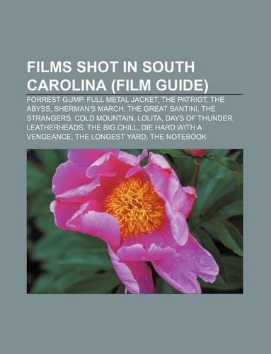 Films Shot in South Carolina (Film Guide)