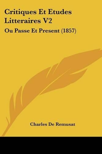 Critiques Et Etudes Litteraires V2