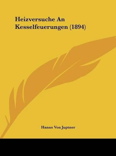 Heizversuche an Kesselfeuerungen (1894)