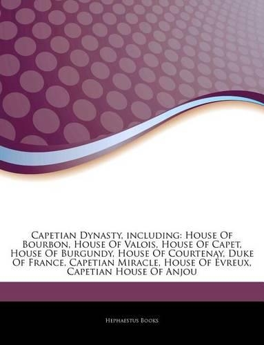 Articles on Capetian Dynasty, Including